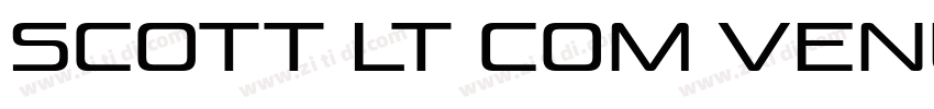 Scott LT Com Venus字体转换